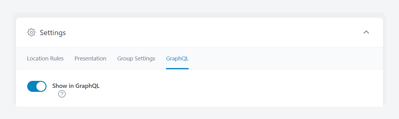 Enabling “Show in GraphQL” for an ACF field group.